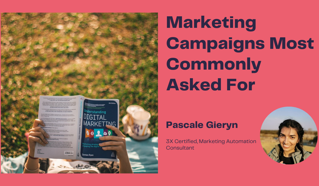 Marketing Campaigns Most Commonly Asked For