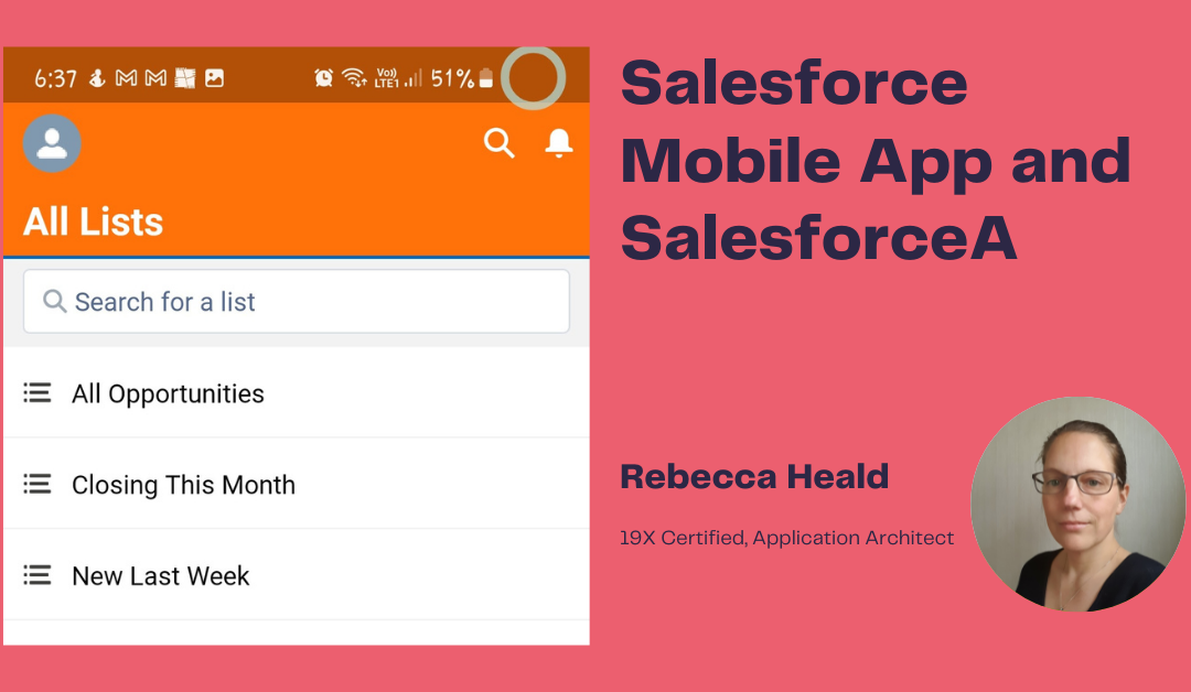 Salesforce Mobile App and SalesforceA
