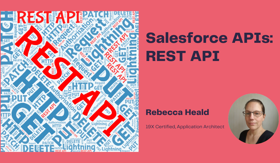 Salesforce APIs and Connectors Series: REST API
