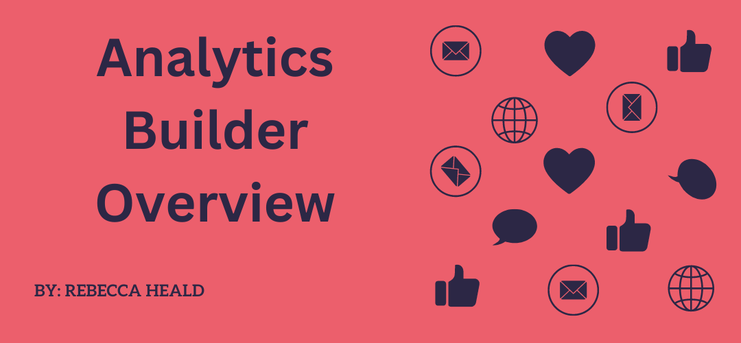 Analytics Builder Overview