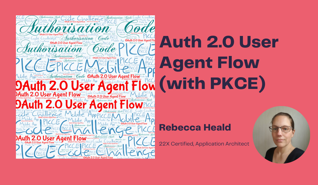 OAuth 2.0 User Agent Flow (and Authorisation Code Flow with PKCE)