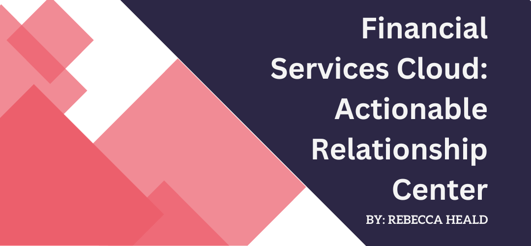Financial Services Cloud: Actionable Relationship Center