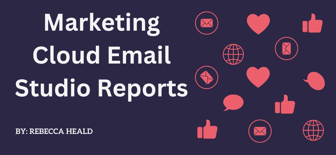 Marketing Cloud Email Studio Reports
